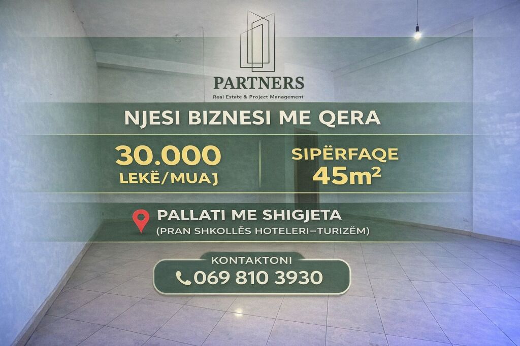 UNITÀ COMMERCIALE IN AFFITTO (30000Leke/Mese)