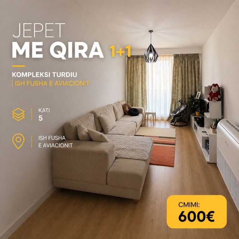 🔥 Jepet me Qira Apartament 1+1 🔥 Zona: Kompleksi Turdiu, Ish Fusha e Aviacionit – Tiranë