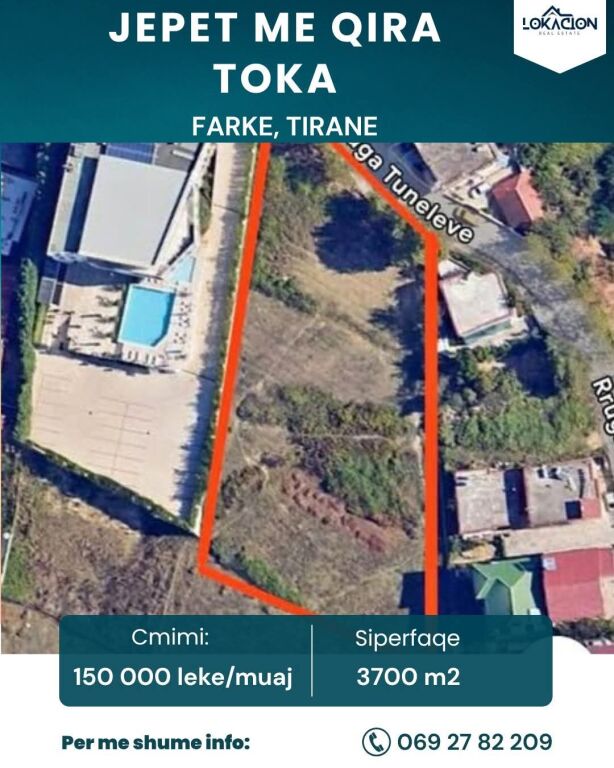 TOKE ME QIRA NE FARKE 3700 M2 - TIRANE