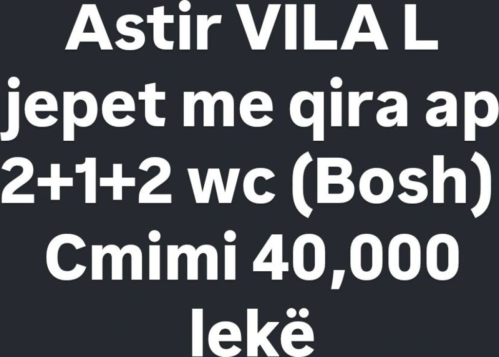 Astir Vila L for rent 2+1+2 wc (empty) 40,000 leke