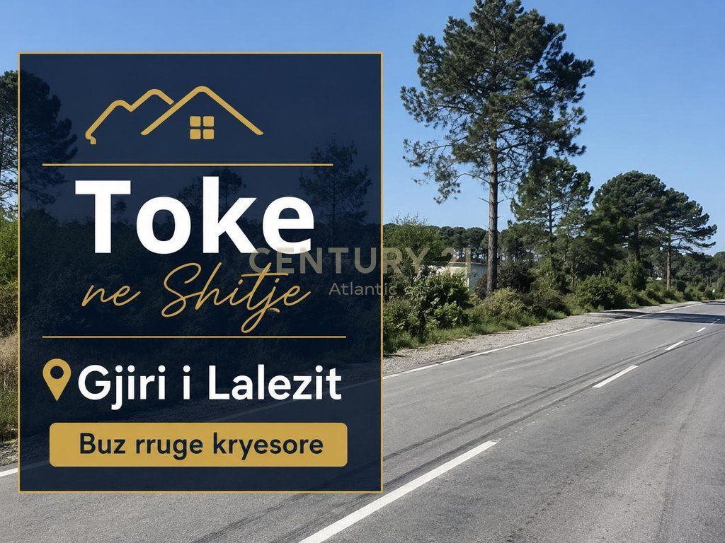 TOKË NË SHITJE – GJIRI I LALZIT BUZE RRUGES KRYESORE!