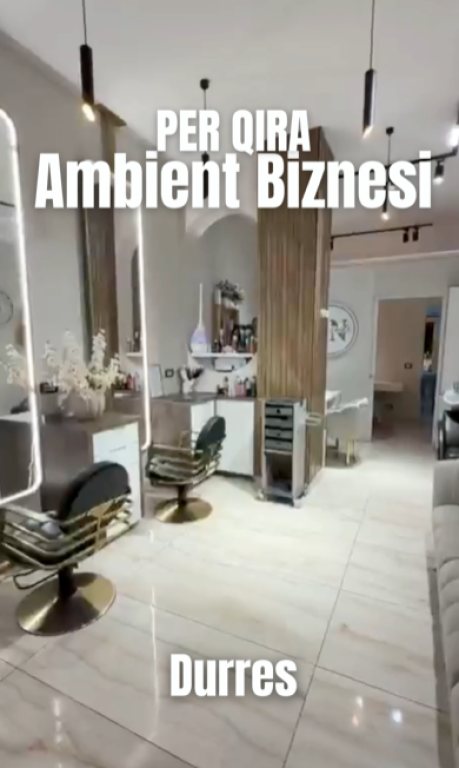 💇‍♀️ Ambient Biznesi (Parukeri) me Qira ose në Shitje – Pranë Kopshtit "Sotir Noka", Durrës