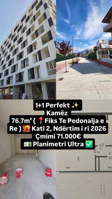 SHITET: 1+1 Perfekt ✨️ Kamëz 76.7m² ( 📍Fiks Te Pedonalja e Re ) 🌇 Kati 2, Ndërtim i ri 2026 | Çmimi: 71.000€ 💶 Planimetri Ultra ✅️