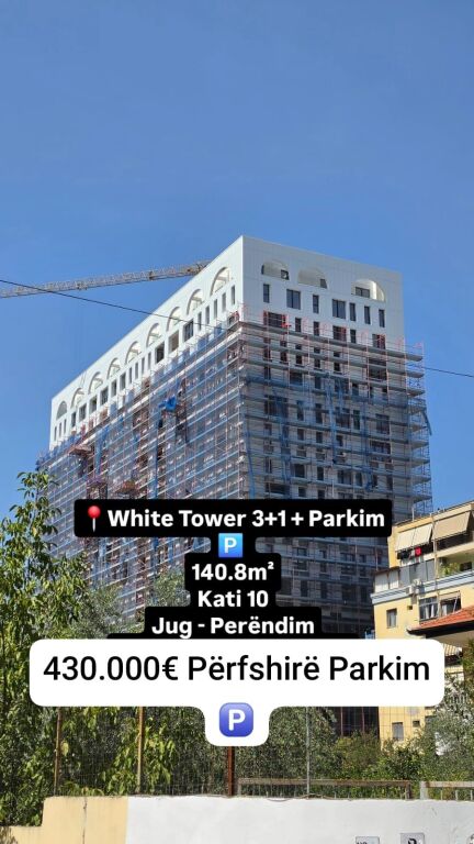 Shitet: 3+1+2wc 📍 White Tower - Komuna e Parisit | 140.8 m² • Kati 10 • Pamje e Hapur • Orientim Jug • Depo | 430,000€ – PARKIMI I PËRFSHIRË 🔥