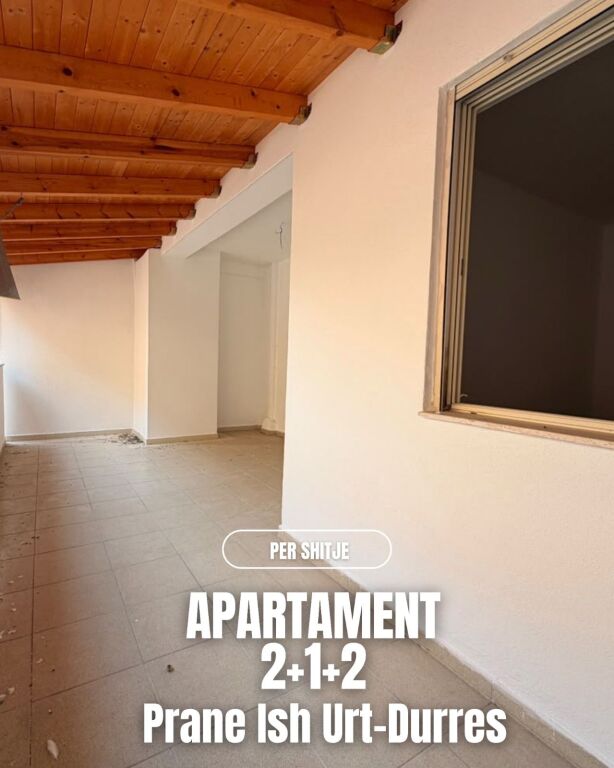 Shitet Apartament 2+1+2 – Pranë Ish-Urt, Durrës