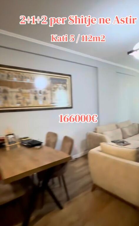 APARTAMENT 2+1+2 NE SHITJE NE ASTIR