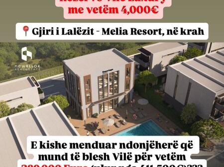 REZERVO ME VETËM *4,000€* VILË LUXURY *Gjiri i Lalëzit - Melia Resort, në krah* | *289,000€* ( Ulet nga 411,500 €)
