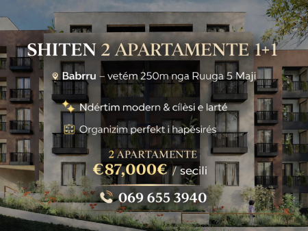 Shiten 2 apartamente 1+1 Babrru