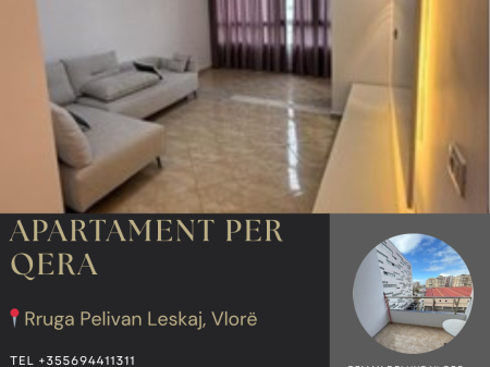  APPARTAMENTO 2+1 IN AFFITTO – VIA PELIVAN LESKAJ, VLORË 