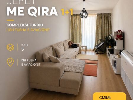  Appartamento 1+1 in Affitto  Zona: Complesso Turdiu, Ex Campo di Aviazione – Tirana