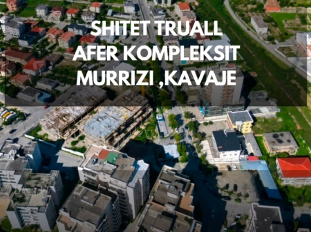 🏡 TERRENO IN VENDITA A KAVAJË – zona vicino al COMPLESSO MURRIZI 🏡