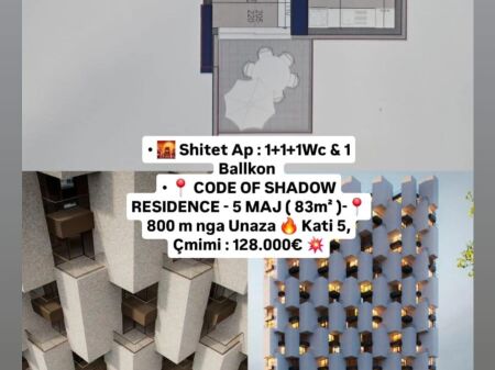  Shitet Ap: 1+1+1Wc & 1 Ballkon CODE OF SHADOW RESIDENCE - 5 MAJ (83m²) - 800 m nga Unaza  Kati 5 | Çmimi: 128.000€ 