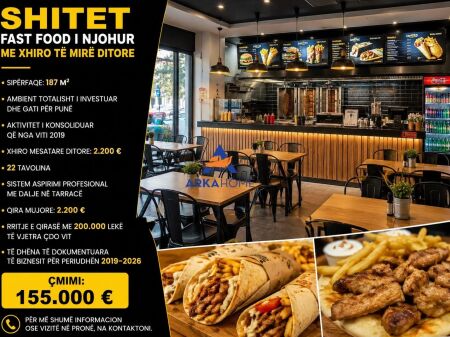 SHITET BIZNES (FAST FOOD) 187M2 "ASTIR" 155.000 EURO