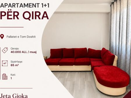  APARTAMENT 1+1 PËR QIRA   Pallatet e Tom Doshit