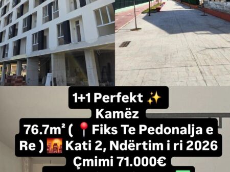 SHITET: 1+1 Perfekt  Kamëz 76.7m² ( Fiks Te Pedonalja e Re )  Kati 2, Ndërtim i ri 2026 | Çmimi: 71.000€  Planimetri Ultra 