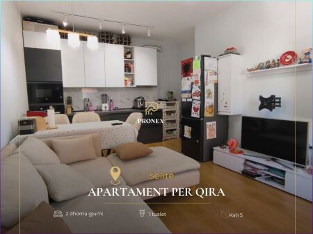 Apartament me qera 2+1+ parkim ne Selite