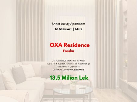 🟤Shitet: ‍Luxury 1+1 + GARAZHD  61m² | K.2 | OXA Residencë - Fresk | Ultra Dizanj 100% i ri | 13,5 Milionë Lekë 