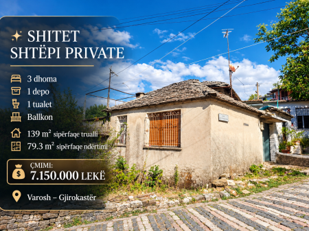 PRIVATE HOUSE FOR SALE VAROSH GJIROKASTER